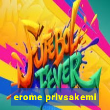 erome privsakemi